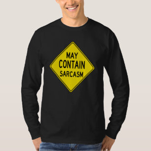 Funny Sarcastic Cautic Road Signing Liebe Sarcasm T-Shirt