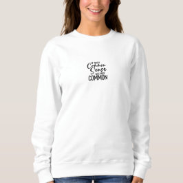 Funny Sarcastic Common Sense Quote Sweater Sweatshirt