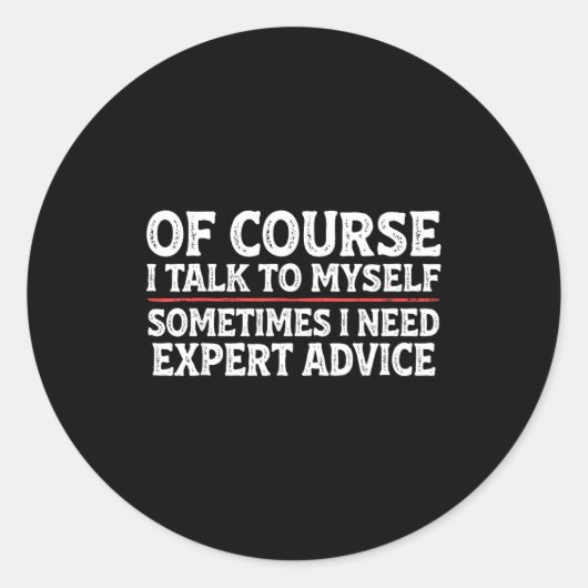 Funny Sarcastic Dad Joke Grandpa Of Course I Talk Runder Aufkleber (Vorderseite)