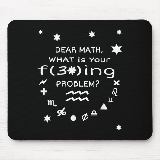 Funny Sarcastic Dear Math Quote For Women Men Vide Mousepad (Vorne)