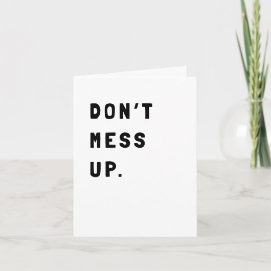 Funny Sarcastic Ermutigungskarte Karte (Vorderseite)