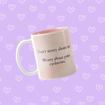 Funny Sarcastic Eyebrows Tasse LOL Geschenk für si