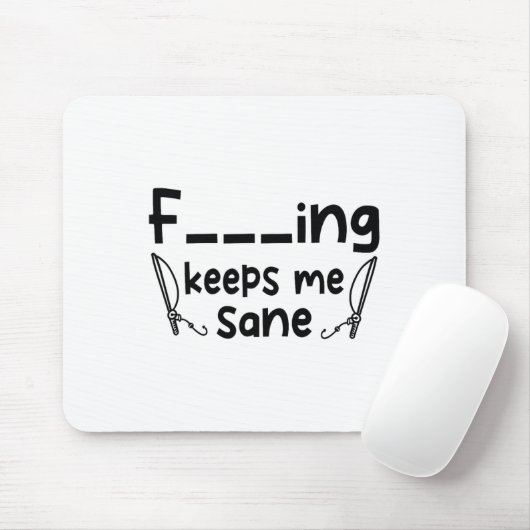 Funny Sarcastic Fishing Keeps Me Sane 1 Mousepad (Mit Mouse)