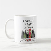 Funny Sarcastic FORGET CALM HO HO HO Holiday Kaffeetasse (Links)