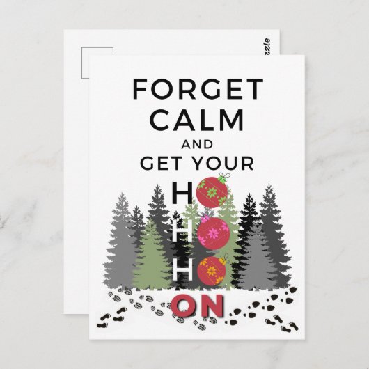 Funny Sarcastic FORGET CALM HO HO HO Holiday Postkarte (Vorne/Hinten)