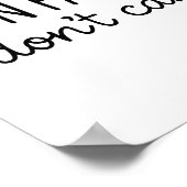 Funny Sarcastic Fun Fact I Don't Care Saying For W Poster (Ecke)