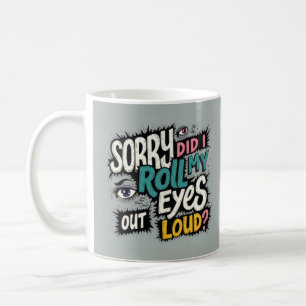 Funny Sarcastic für Freunde und Kollegen Kaffeetasse