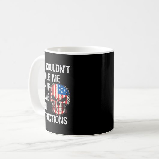 Funny Sarcastic Gift You Couldn't Handle Me Distre Kaffeetasse (Vorderseite Links)