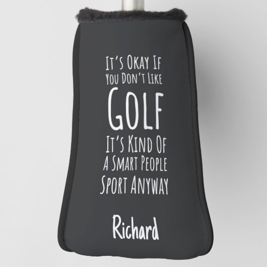 Funny Sarcastic Golfer Gifts Humor Humorous Lover Golf Headcover (Rotieren 90)