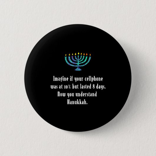Funny Sarcastic Hanukkah Chanukah Cellphone Quote Button (Vorderseite)
