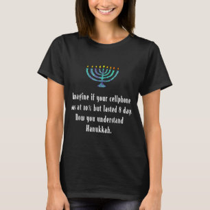 Funny Sarcastic Hanukkah Chanukah Handy Zitat  T-Shirt