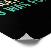 Funny Sarcastic I Forget What Eight Was For  Poster (Ecke)