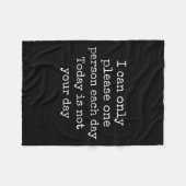 Funny Sarcastic ich kann nicht jedem Geschenk gebe Fleecedecke (Vorderseite (Horizontal))