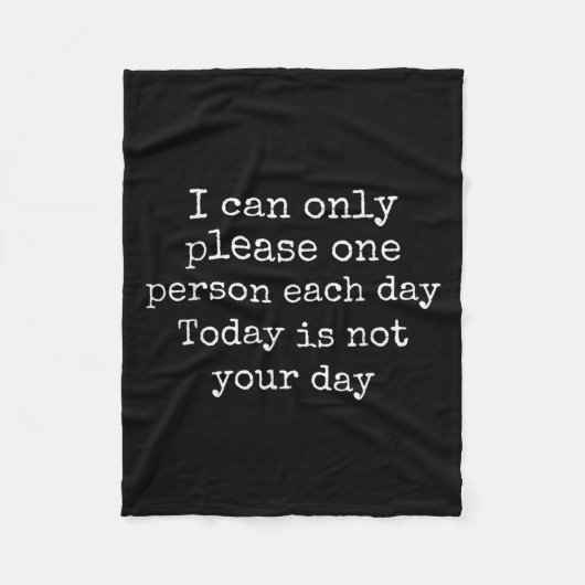 Funny Sarcastic ich kann nicht jedem Geschenk gebe Fleecedecke (Vorderseite)