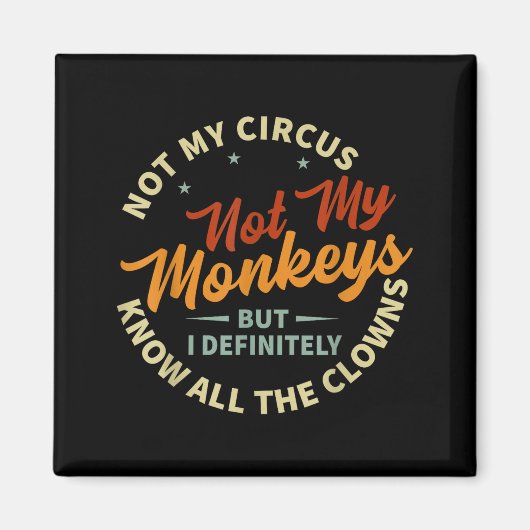 Funny Sarcastic Irony Quotes And Weird Fun Sayings Magnet (Vorne)