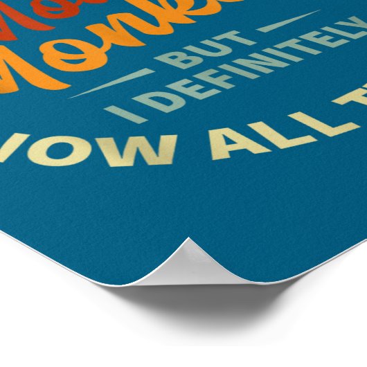 Funny Sarcastic Irony Quotes And Weird Fun Sayings Poster (Ecke)