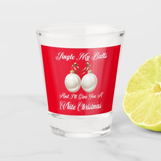 Funny Sarcastic Jingle My Balls Weiße Weihnachten Schnapsglas (Vorderseite)