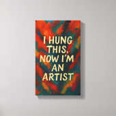 Funny Sarcastic Leinwand Geschenk für Moderne Wohn (Vorderseite)