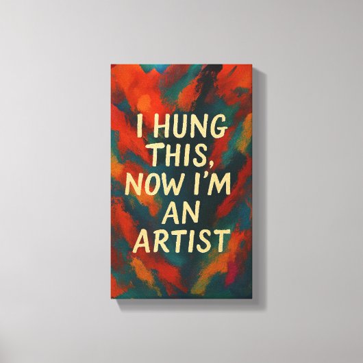 Funny Sarcastic Leinwand Geschenk für Moderne Wohn (Vorderseite)