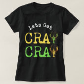 Funny Sarcastic Mardi Gras 2022 Let's Get Cray Cra T-Shirt (Design vorne)