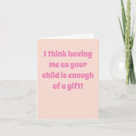 Funny Sarcastic Mother's Day Card Karte