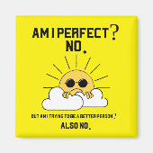 Funny Sarcastic Motivierend Geschenk Magnet (Vorne)