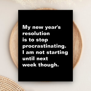 Funny Sarcastic New Year's Resolution Quote Feiertagspostkarte