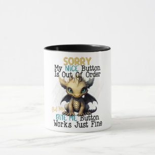 Funny Sarcastic Nice Button Tasse