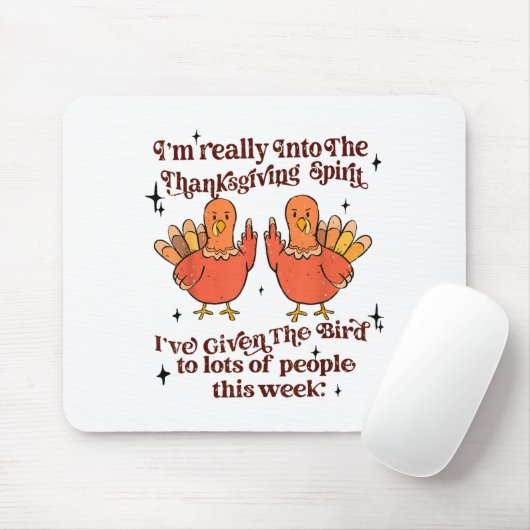 Funny Sarcastic Novelty Tee I've Given The Bird Me Mousepad (Mit Mouse)