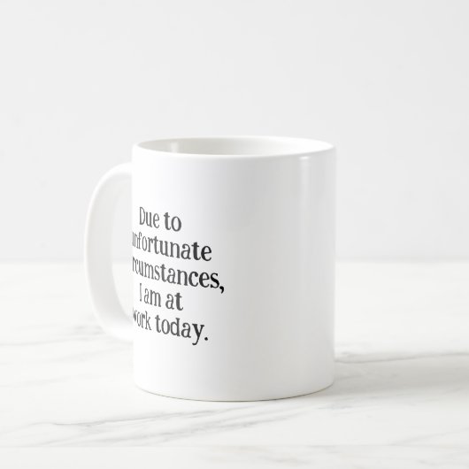 Funny Sarcastic Office Coworker Gift Workday Kaffeetasse (Vorderseite Links)