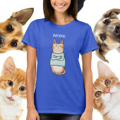 Funny Sarcastic Orange Cat Nope T-Shirt