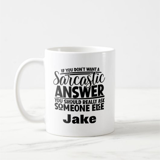 Funny Sarcastic Personalisiert Name Kaffeetasse (Links)