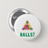 Funny Sarcastic Pool Billiards Slogan Blick Button (Vorne & Hinten)