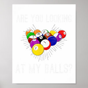Funny Sarcastic Pool Billiards Slogan Blick Poster
