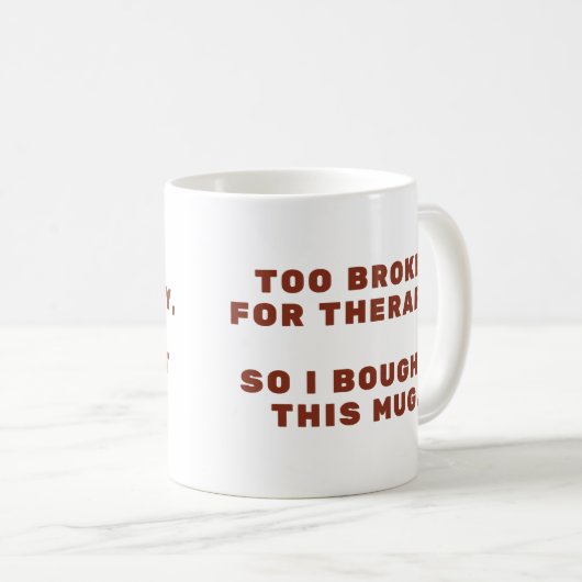 Funny Sarcastic Quote Coffee Cup Geschenk - Klassi Kaffeetasse (VorderseiteRechts)
