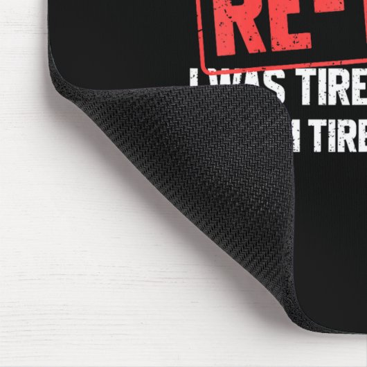 Funny Sarcastic Quote Re-tired Definition Lazy Tee Mousepad (Ecke)