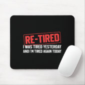 Funny Sarcastic Quote Re-tired Definition Lazy Tee Mousepad (Mit Mouse)
