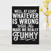 Funny Sarcastic Quote Self Deprecating Humor Karte (Gelbe Blume)