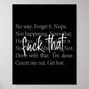 Funny Sarcastic Quote Shirt mit wiederholten Anlei Poster