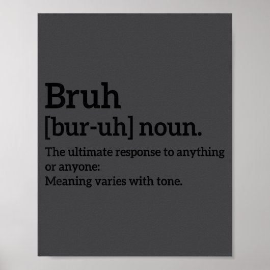 Funny Sarcastic Quotes Bruh Definition Tee Trendy  Poster (Vorne)
