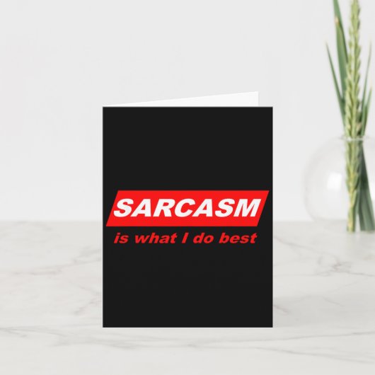 Funny Sarcastic Sarcasm Is What I Do Nerdy Gift Karte (Vorderseite)