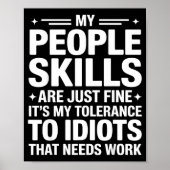 Funny Sarcastic Saying Humor Introvert Workplace A Poster (Vorne)