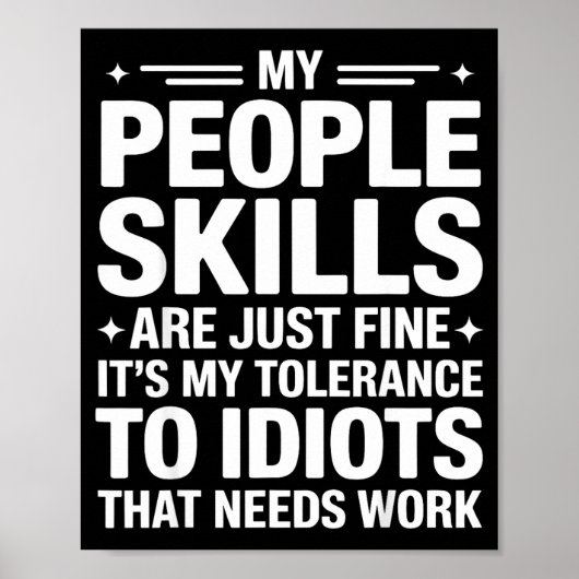 Funny Sarcastic Saying Humor Introvert Workplace A Poster (Vorne)