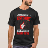 Funny Sarcastic Saying I Was Thinking About Playin T-Shirt (Vorderseite)