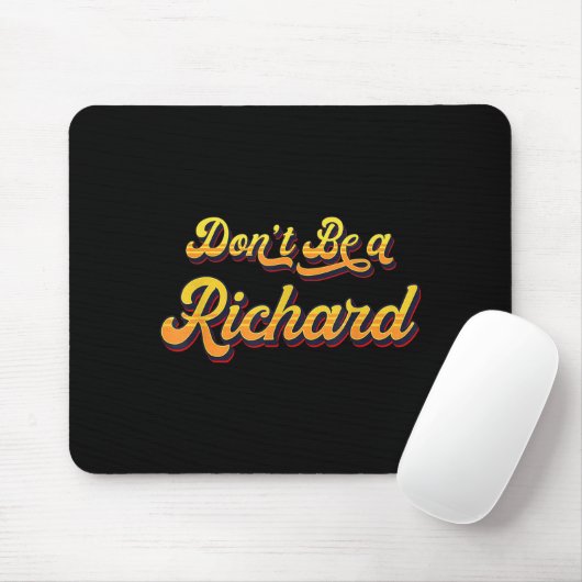 Funny Sarcastic Saying Joke Meme Print - Don't Be Mousepad (Mit Mouse)