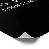 Funny Sarcastic Saying News I Don't Care  Poster (Ecke)