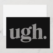 Funny Sarcastic Saying Ugh Meme Humor Einladung (Vorne/Hinten)