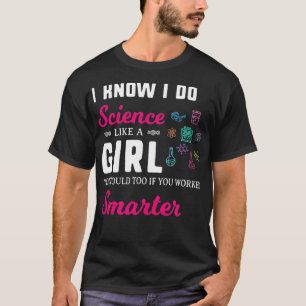 Funny Sarcastic Scientist ich tue Wissenschaft wie T-Shirt