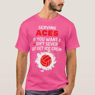 Funny Sarcastic Soft Serve Volleyball Servieren Ac T-Shirt