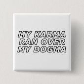 Funny Sarcastic Spiritual Quote Gag Geschenk Button (Vorderseite)